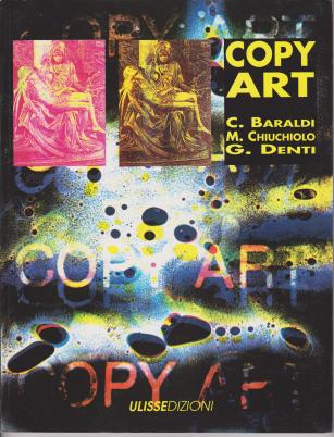 Copy Art - Baraldi - Denti - Chiuchiolo Modena 1991