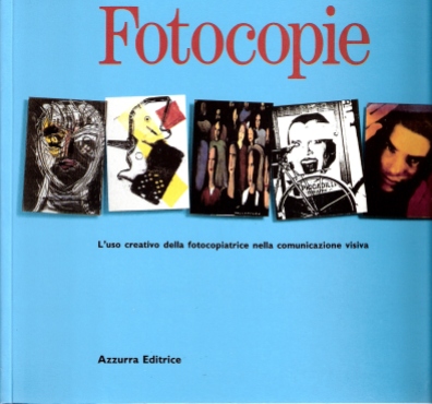 Fotocopie - di Carlo Branzaglia - Azzurra editrice - 1994